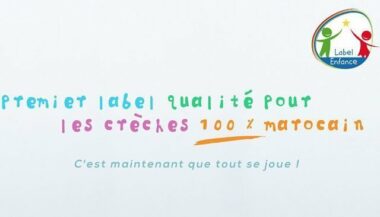 Label Enfance: deux crèches privées marocaines certifiées par Afnor