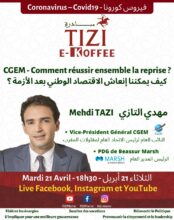 CGEM : Mehdi Tazi parle des moyens de réussir la reprise au &ldquo;E-Koffee&rdquo; de l'association TIZI