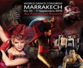 Le Palmeraie Resorts accueillera du 05 au 11 septembre 2018, la 5ème édition du « World Dance Congress Marrakech »