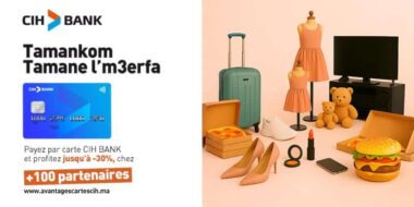 CIH Bank décuple ses avantages clients en un claquement de carte !