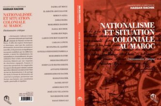 Un nouveau &ldquo;dictionnaire critique&rdquo; pour relire le Maroc colonial